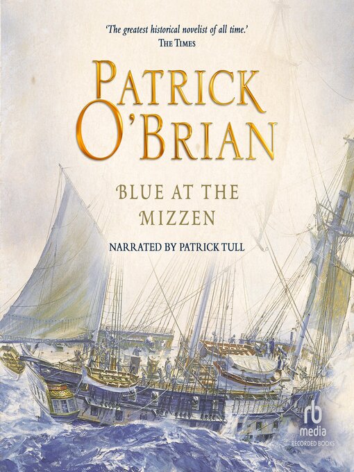 Title details for Blue at the Mizzen by Patrick O'Brian - Wait list